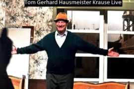 Tom_Gerhard_Hausmeister_Krause_LIve