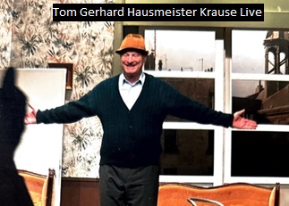 Tom_Gerhard_Hausmeister_Krause_LIve